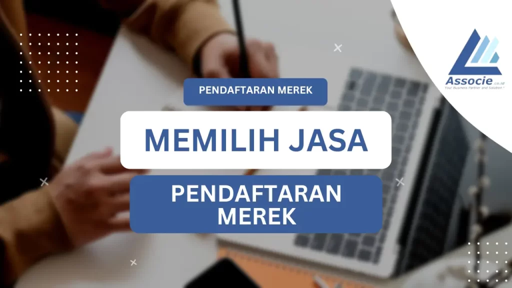 cara memilih jasa pendaftaran merek