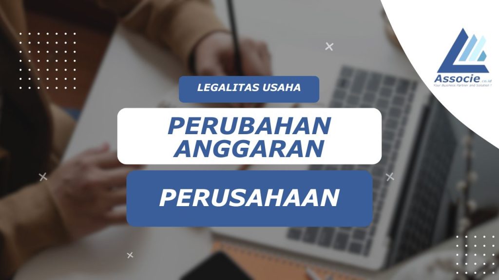 Perubahan Anggaran Dasar untuk PT