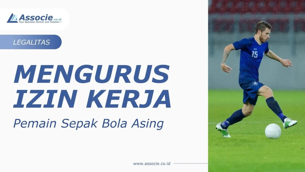 Izin Kerja Pemain sepakbola asing