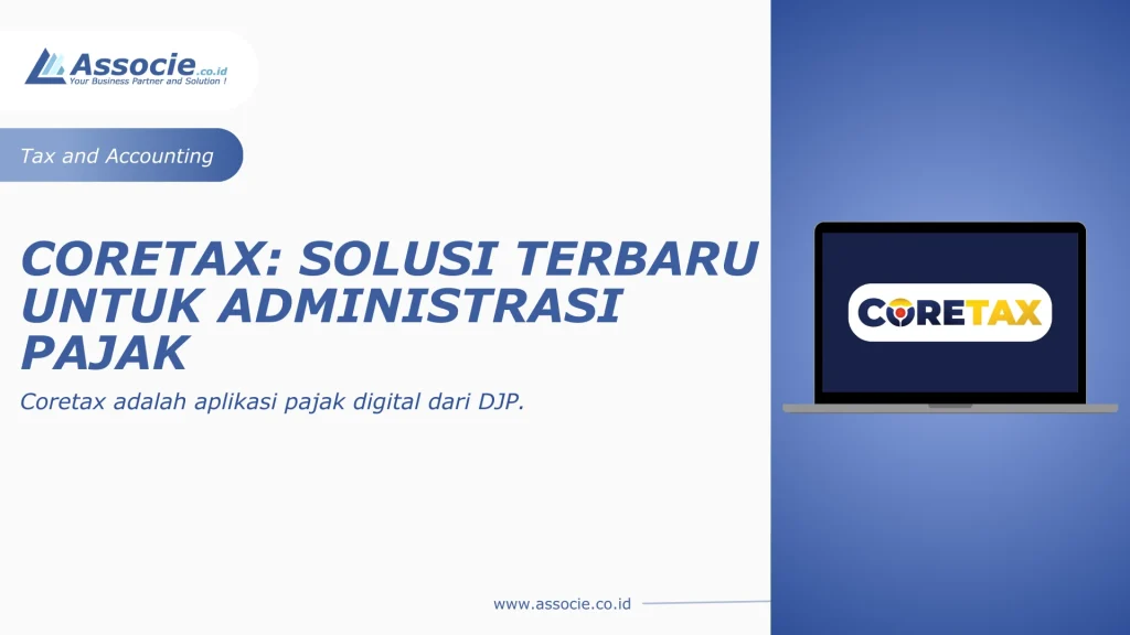 Coretax Adalah, Coretax DJP, Apa Itu Coretax