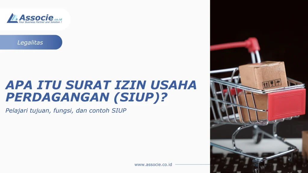 Apa Itu SIUP, Surat Izin Usaha Perdagangan, Contoh SIUP