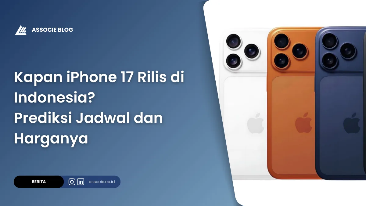 Kapan iPhone 17 Rilis di Indonesia