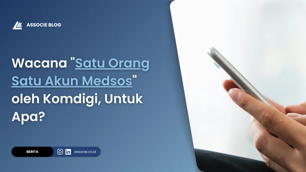 Satu Orang Satu Akun Medsos oleh Komdigi