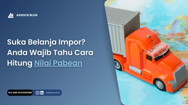 apa itu nilai pabean, cara hitung nilai pabean
