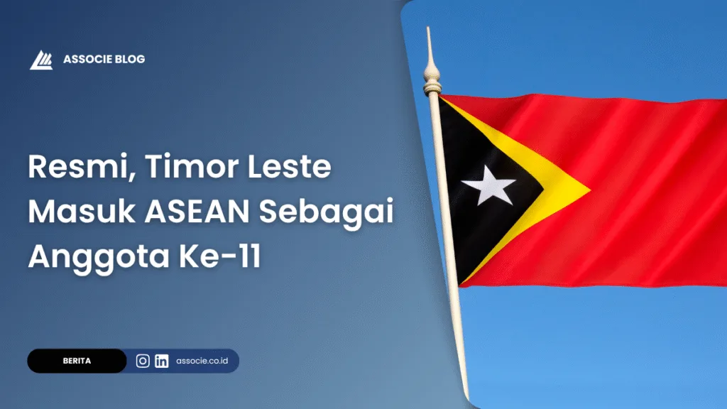 Timor Leste masuk ASEAN, sejarah keanggotaan Timor Leste di ASEAN, perjalanan diplomatik Timor Leste