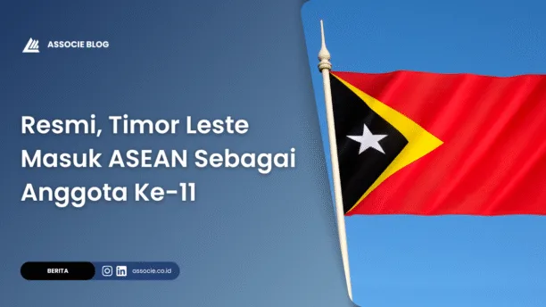 Timor Leste masuk ASEAN, sejarah keanggotaan Timor Leste di ASEAN, perjalanan diplomatik Timor Leste