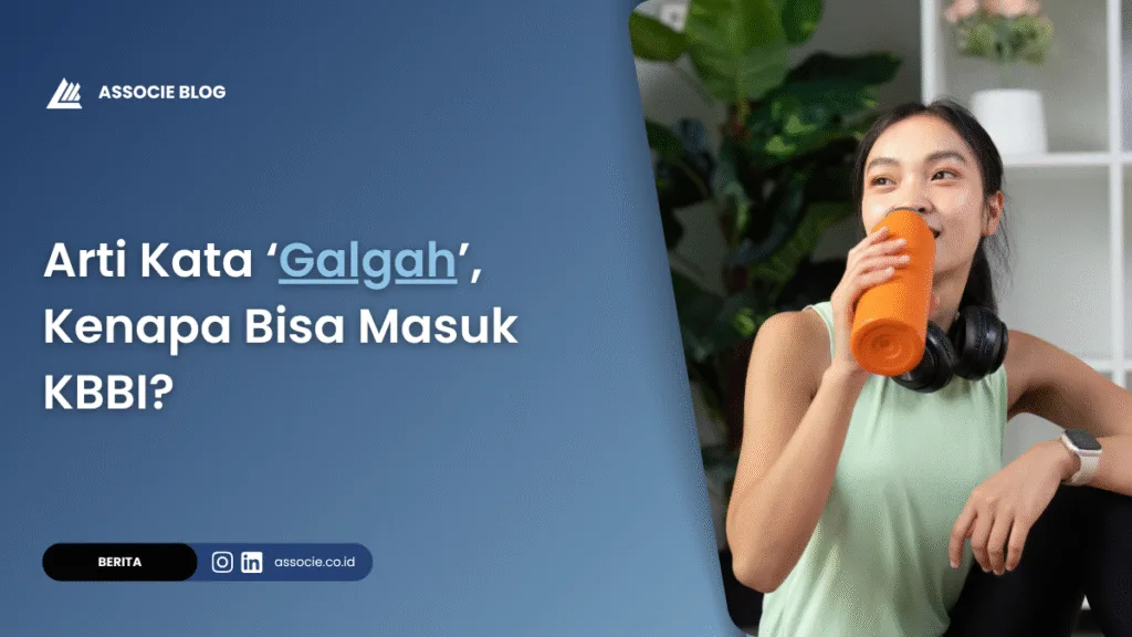 Arti kata galgah, kenapa galgah masuk KBBI, asal kata galgah, arti galgah viral, arti galgah bahasa gaul