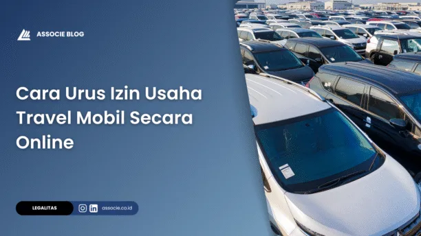 Izin Usaha Travel Mobil, syarat izin usaha travel mobil, cara membuat izin usaha travel, izin operasional travel, biaya izin usaha travel