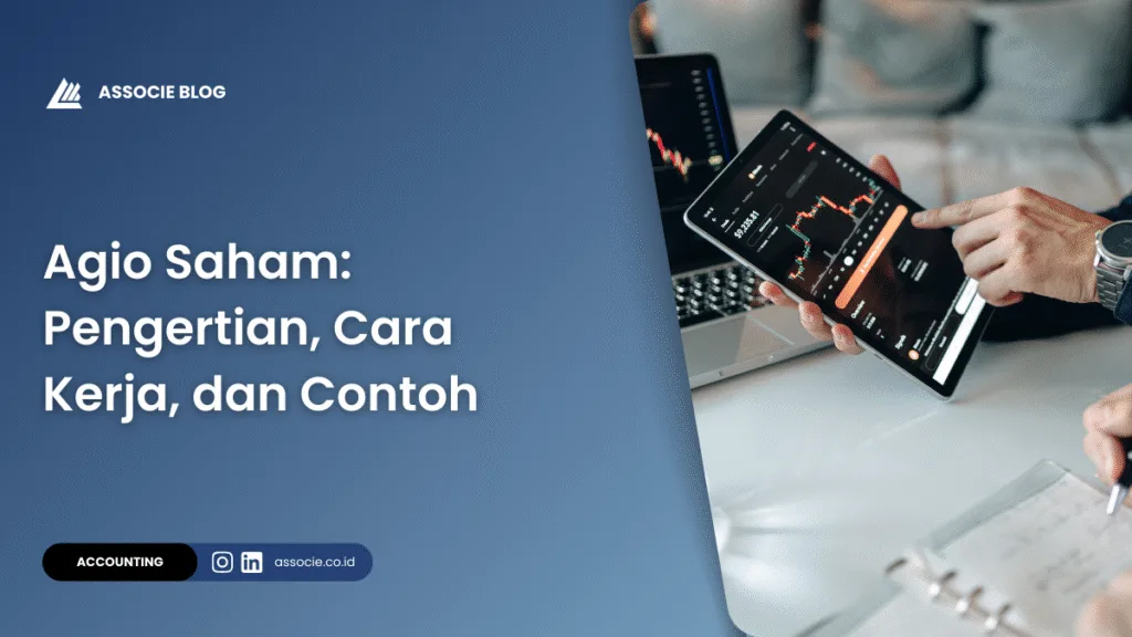 Apa itu agio saham, Pengertian agio saham, Fungsi agio saham, Perbedaan agio dan disagio saham