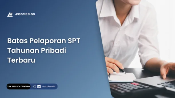 batas pelaporan spt tahunan pribadi, deadline lapor SPT tahunan 2026, kapan batas lapor SPT orang pribadi