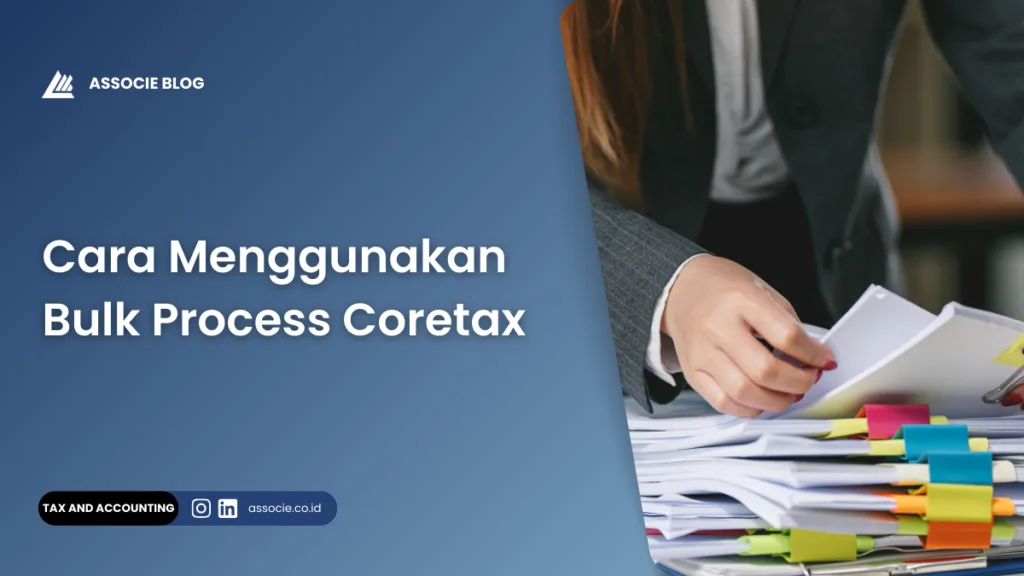 Bulk process coretax, cara submit bupot massal di coretax, cara menggunakan bulk process coretax