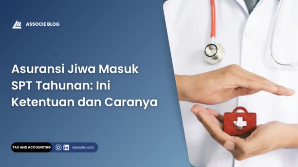 asuransi jiwa masuk SPT tahunan, apakah asuransi jiwa perlu dilaporkan di SPT, cara melaporkan asuransi di SPT tahunan