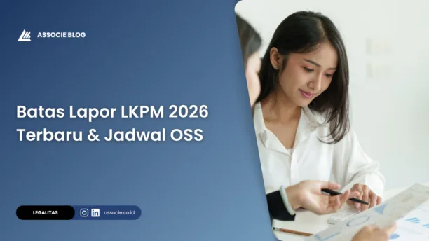 Batas lapor LPKM, kapan deadline LKPM OSS terbaru, deadline LKPM 2026, jadwal LKPM 2026