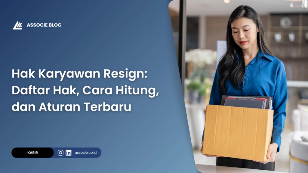 Hak karyawan resign, hak karyawan mengundurkan diri, apakah resign dapat kompensasi dari perusahaan