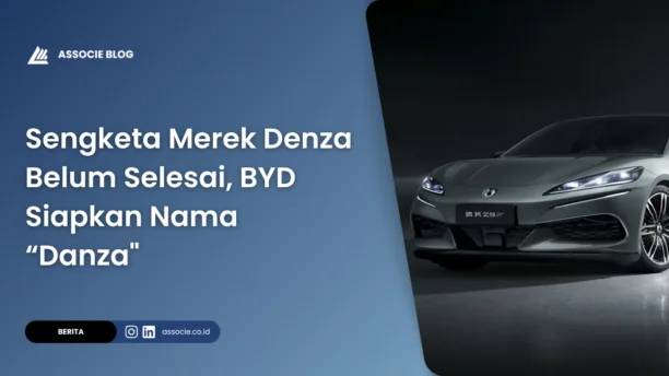 Sengketa merek denza, kenapa BYD kalah sengketa merek Denza, update terbaru sengketa Denza Indonesia