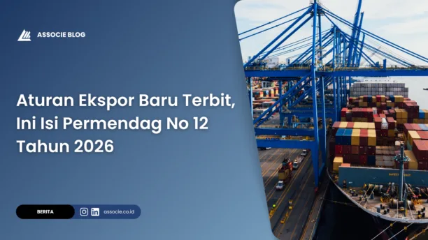 aturan ekspor baru 2026, permendag no 12 tahun 2026, kebijakan ekspor kemendag, perubahan aturan ekspor 2026