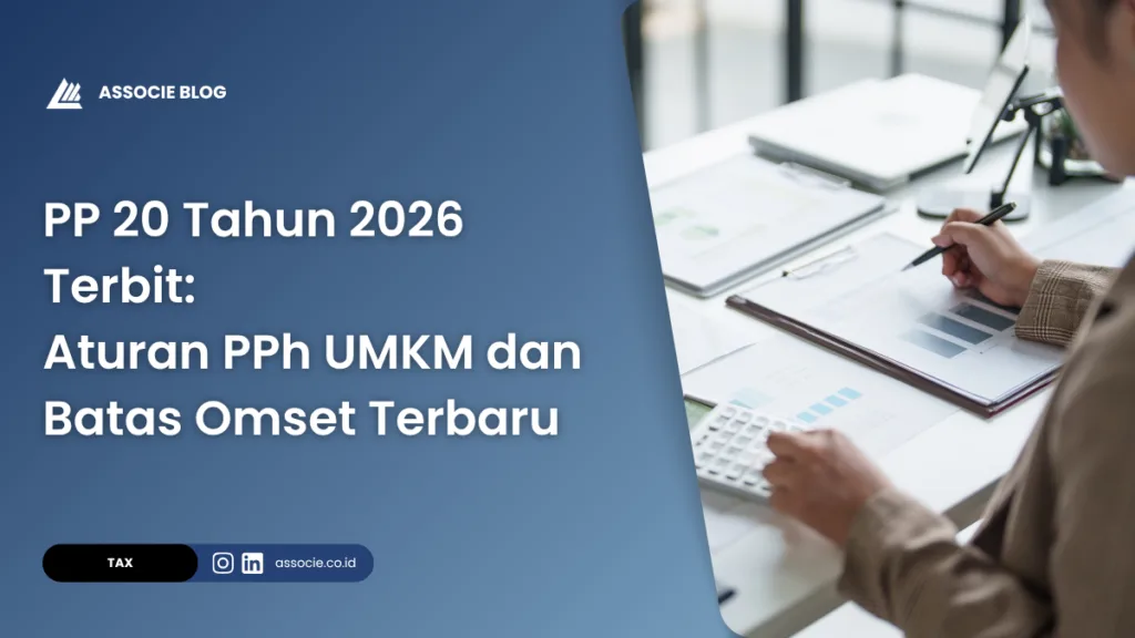 PP 20 Tahun 2026, aturan baru UMKM 2026, perubahan PP 55 Tahun 2022, regulasi pajak UMKM terbaru