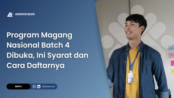 Program Magang Nasional Batch 4 Resmi Dibuka 4 Juli 2026