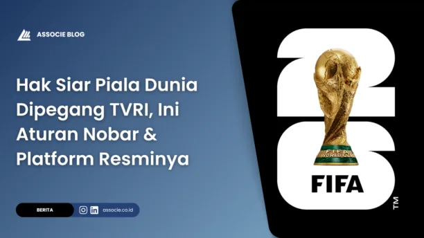 hak siar Piala Dunia, aturan nobar Piala Dunia, cara menonton Piala Dunia 2026, platform resmi menonton Piala Dunia