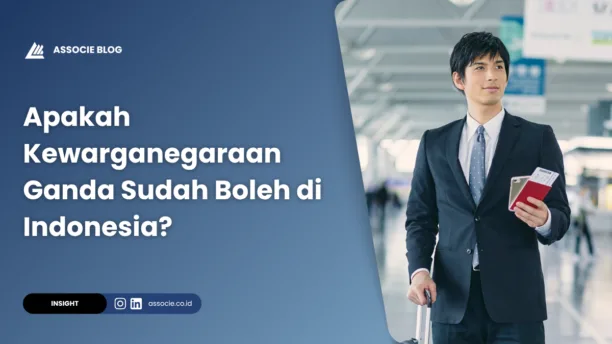 Apakah Kewarganegaraan Ganda Sudah Boleh di Indonesia