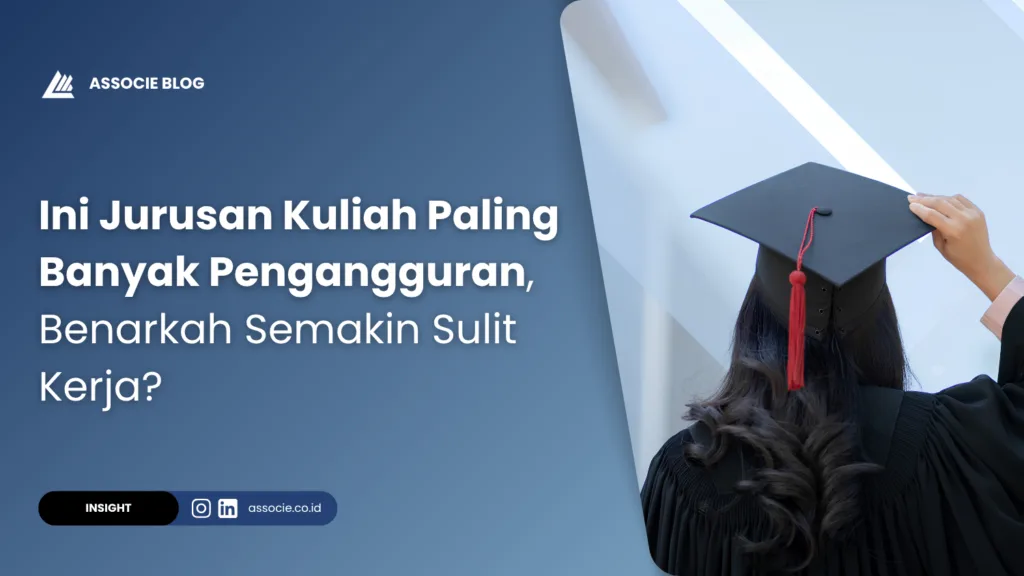 Ini Jurusan Kuliah Paling Banyak Pengangguran, Benarkah Semakin Sulit Kerja, apa jurusan paling banyak pengangguran di Indonesia, jurusan kuliah yang sulit mendapatkan pekerjaan, mengapa lulusan sarjana banyak menganggur
