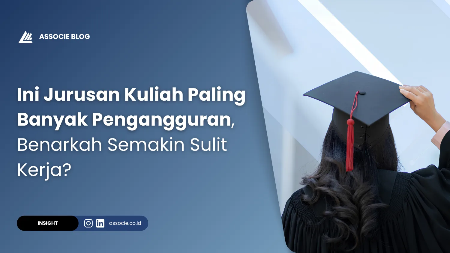 Ini Jurusan Kuliah Paling Banyak Pengangguran, Benarkah Semakin Sulit Kerja, apa jurusan paling banyak pengangguran di Indonesia, jurusan kuliah yang sulit mendapatkan pekerjaan, mengapa lulusan sarjana banyak menganggur
