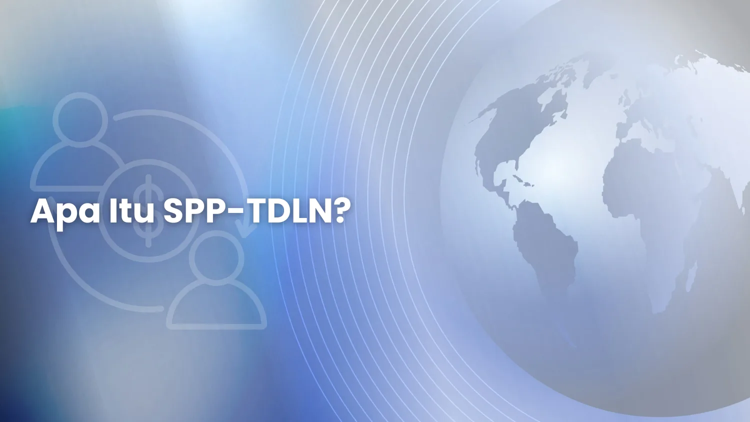 Apa Itu SPP-TDLN