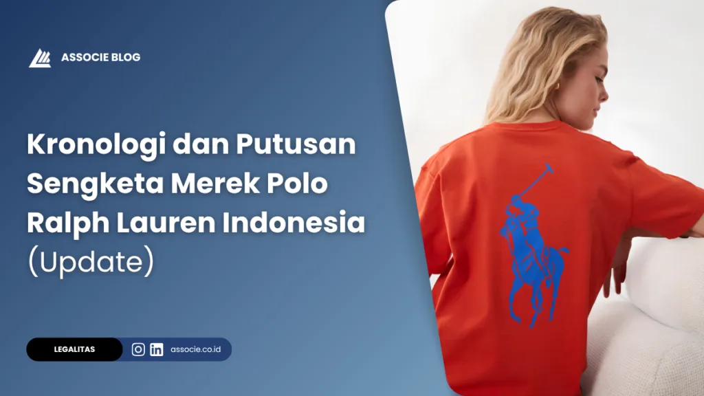 Kronologi dan Putusan Sengketa Merek Polo Ralph Lauren Indonesia