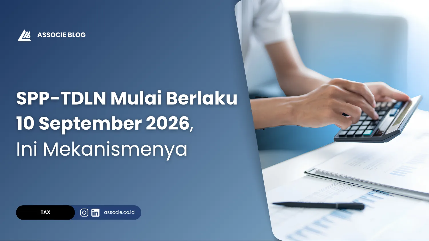 SPP-TDLN Mulai Berlaku 10 September 2026, Ini Mekanismenya