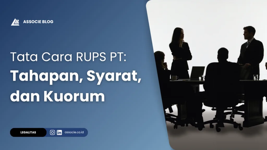 Tata Cara RUPS PT - Tahapan, Syarat, dan Kuorum