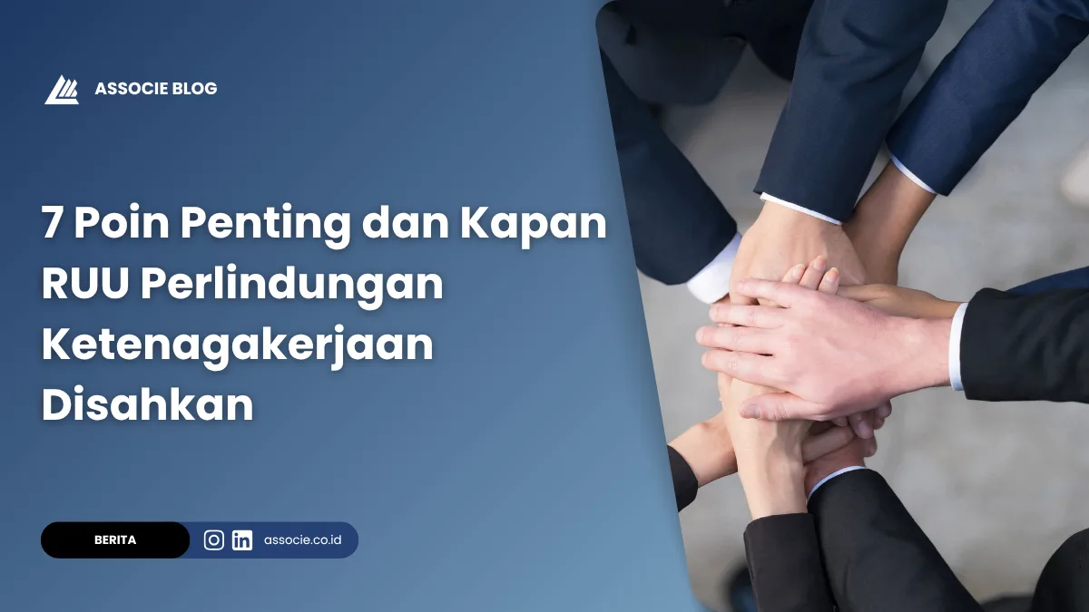 7 Poin Penting dan Kapan RUU Perlindungan Ketenagakerjaan Disahkan
